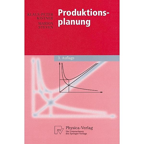 Produktionsplanung / Physica-Lehrbuch, Klaus-Peter Kistner, Marion Steven