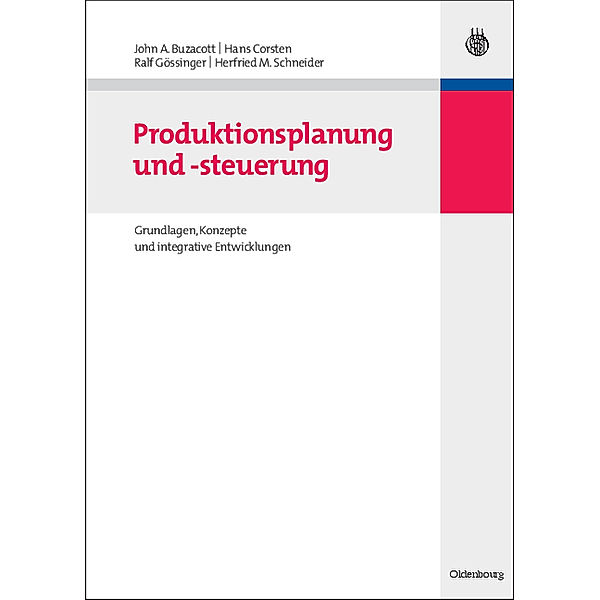 Produktionsplanung und -steuerung, John A. Buzacott, Hans Corsten, Ralf Gössinger