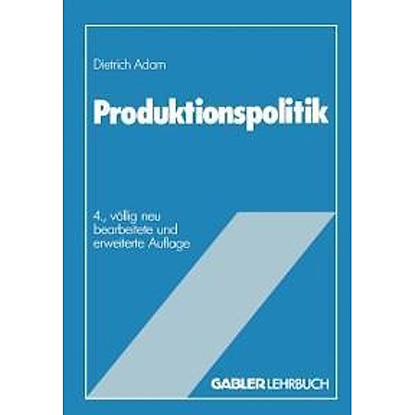 Produktionspolitik, Dietrich Adam