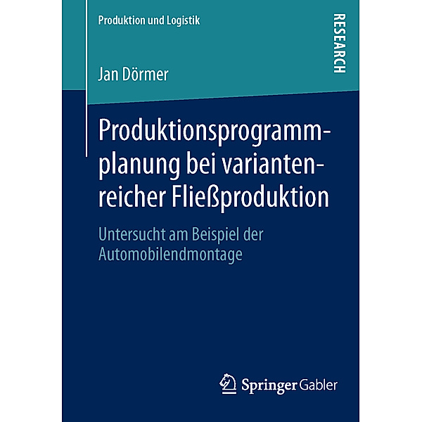 Produktionsprogrammplanung bei variantenreicher Fließproduktion, Jan Dörmer