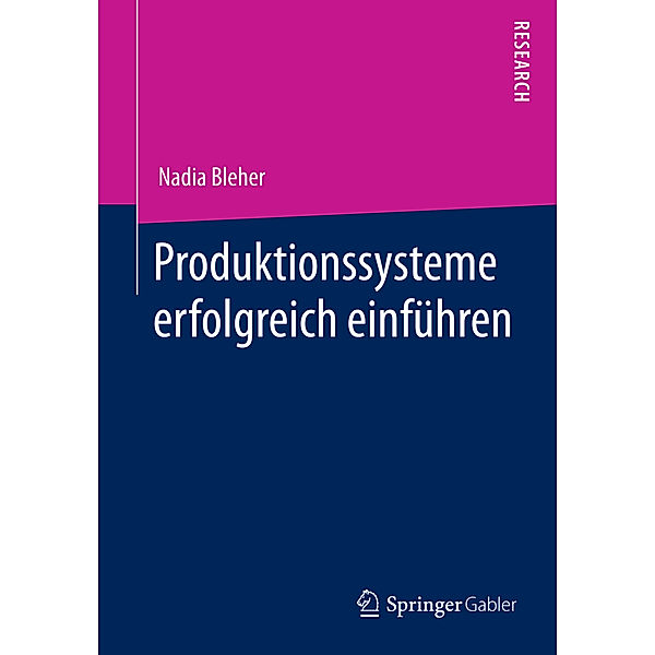 Produktionssysteme erfolgreich einführen, Nadia Bleher