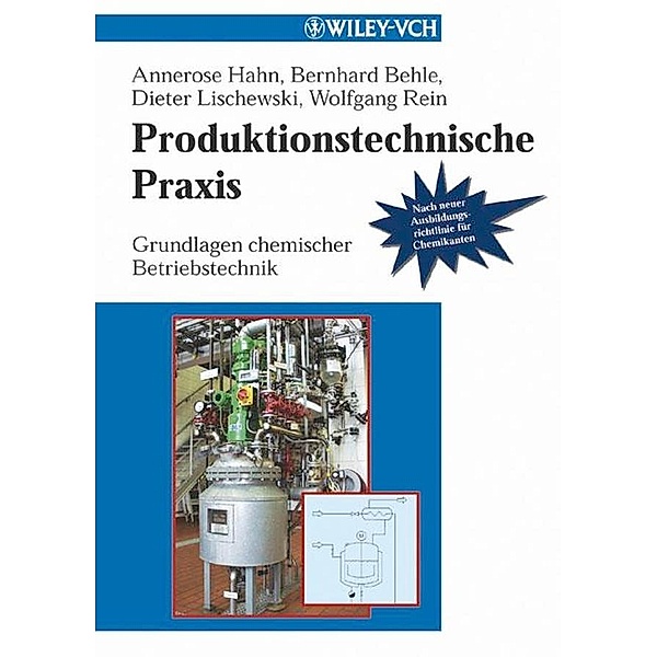 Produktionstechnische Praxis, Annerose Hahn, Bernhard Behle, Dieter Lischewski, Wolfgang Rein