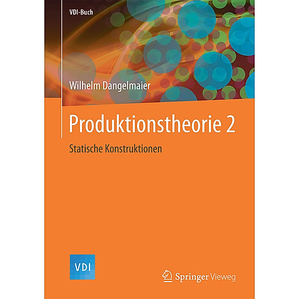 Produktionstheorie 2, Wilhelm Dangelmaier