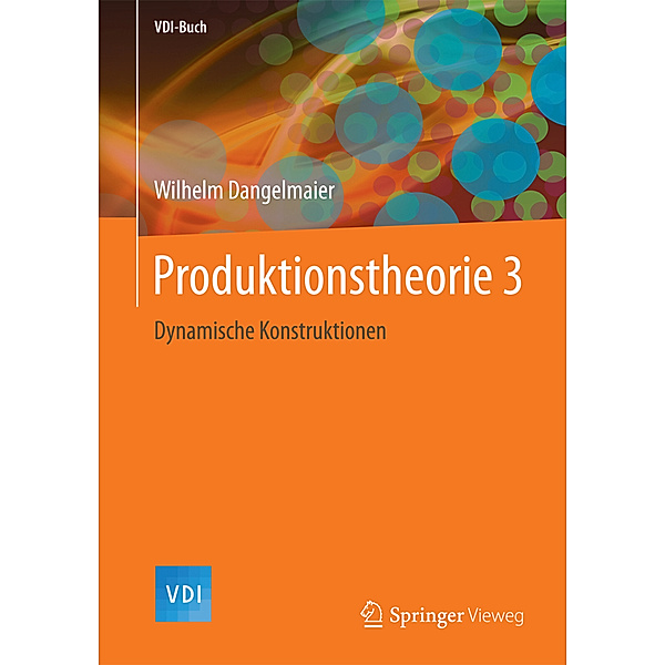 Produktionstheorie 3, Wilhelm Dangelmaier