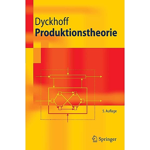 Produktionstheorie / Springer-Lehrbuch, Harald Dyckhoff