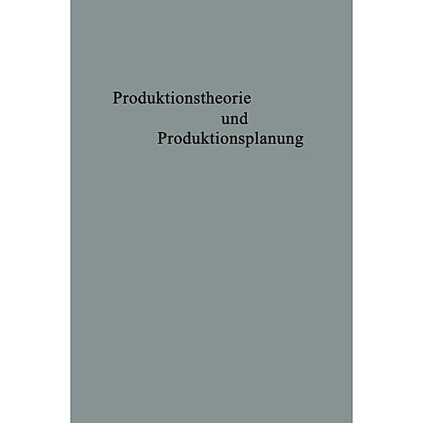 Produktionstheorie und Produktionsplanung