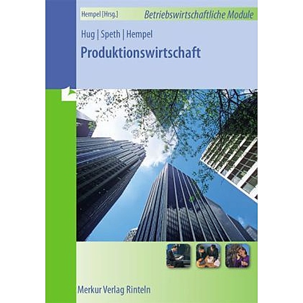 Produktionswirtschaft, Günter Hempel, Hermann Speth, Hartmut Hug