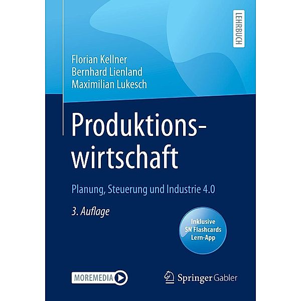 Produktionswirtschaft, Florian Kellner, Bernhard Lienland, Maximilian Lukesch