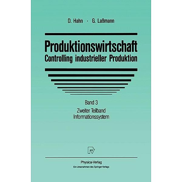 Produktionswirtschaft, Controlling industrieller Produktion: Bd.3/2 Informationssystem