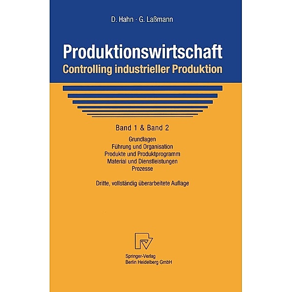Produktionswirtschaft - Controlling industrieller Produktion, Dietger Hahn, Gert Lassmann