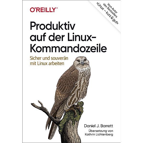 Produktiv auf der Linux-Kommandozeile / Animals, Daniel J. Barrett