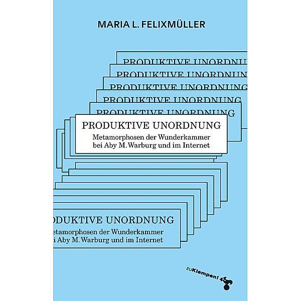 Produktive Unordnung, Maria L. Felixmüller