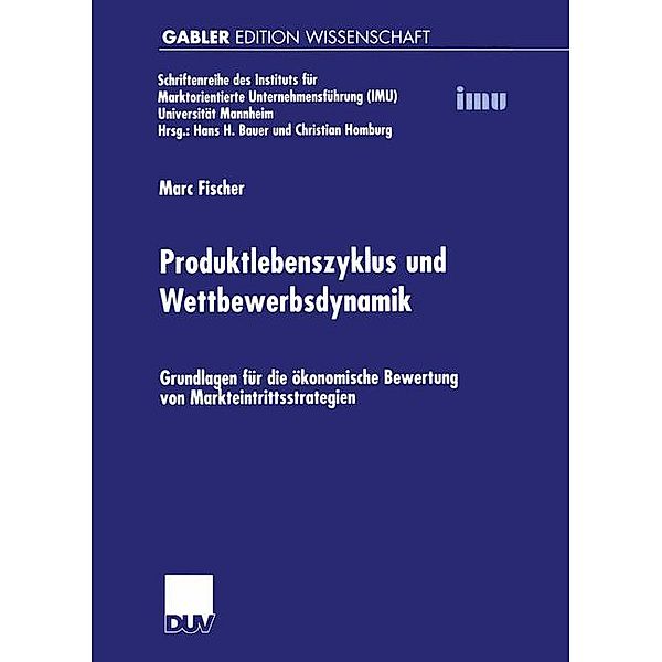 Produktlebenszyklus und Wettbewerbsdynamik, Marc Fischer