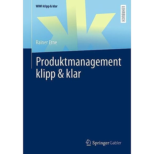 Produktmanagement klipp & klar, Rainer Erne