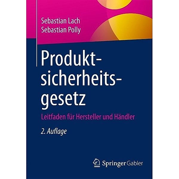 Produktsicherheitsgesetz, Sebastian Lach, Sebastian Polly