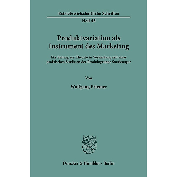 Produktvariation als Instrument des Marketing., Wolfgang Priemer