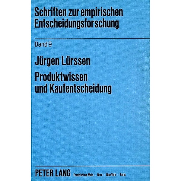 Produktwissen und Kaufentscheidung, Jürgen Lürssen