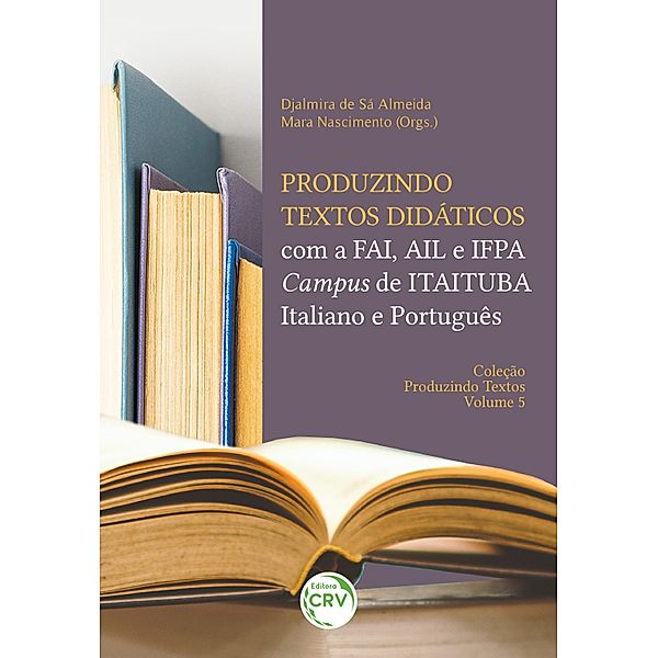 PRODUZINDO TEXTOS DIDÁTICOS COM A FAI, AIL E IFPA CAMPUS DE ITAITUBA - ITALIANO E PORTUGUÊS, Djalmira de Sá Almeida