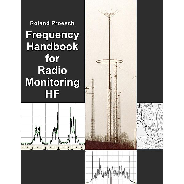 Proesch, R: Frequency Handbook for Radio Monitoring HF, Roland Proesch