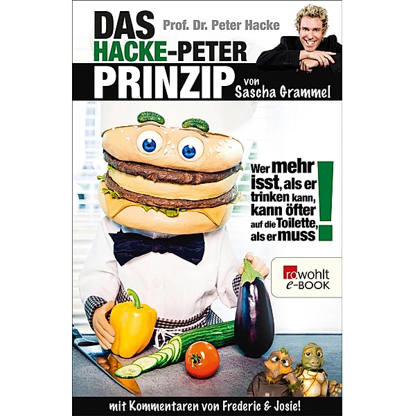Prof. Dr. Peter Hacke: Das Hacke-Peter-Prinzip / rororo Taschenbücher Bd.62999, Sascha Grammel, Stefan Ellerhorst