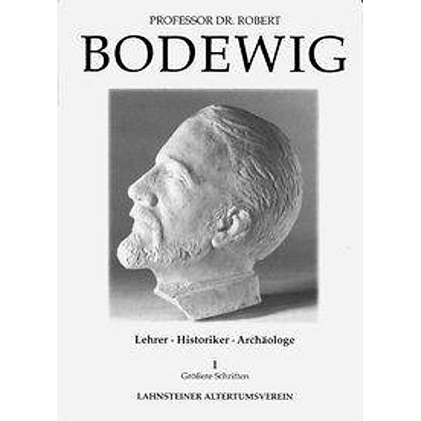 Prof. Dr. Robert Bodewig. Kleinere Schriften