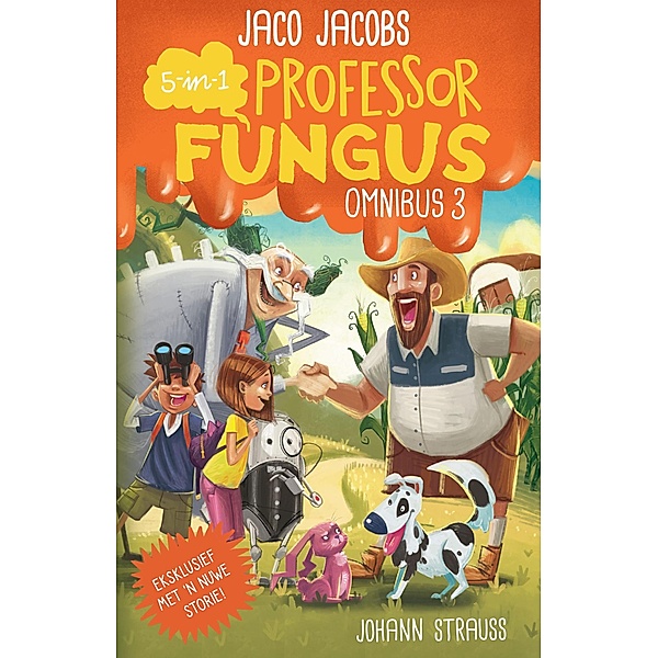 Prof Fungus omnibus 3 / Professor Fungus Bd.5-in-1, Jaco Jacobs, Johann Strauss