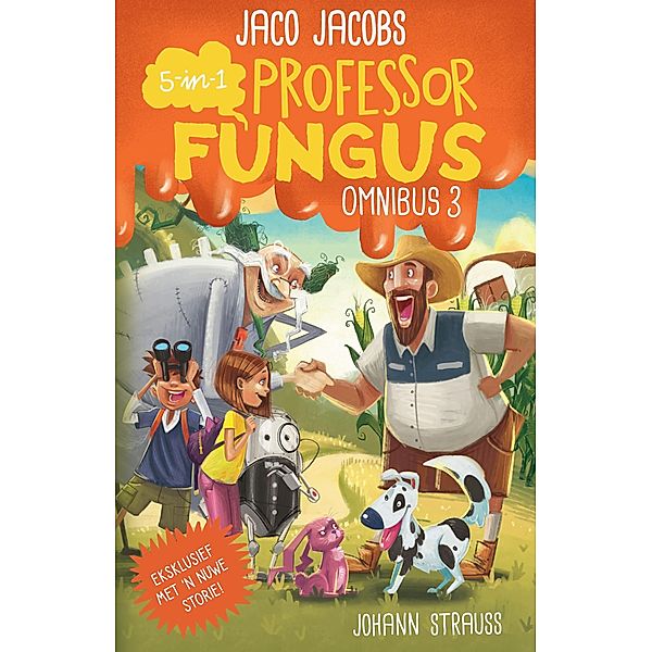 Prof Fungus omnibus 3 / Professor Fungus Bd.5-in-1, Jaco Jacobs, Johann Strauss