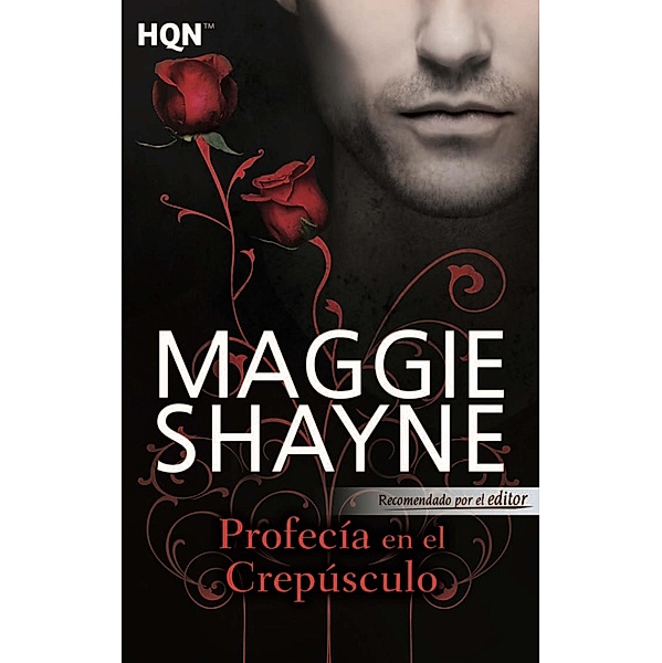 Profecía en el crepúsculo / HQN, Maggie Shayne