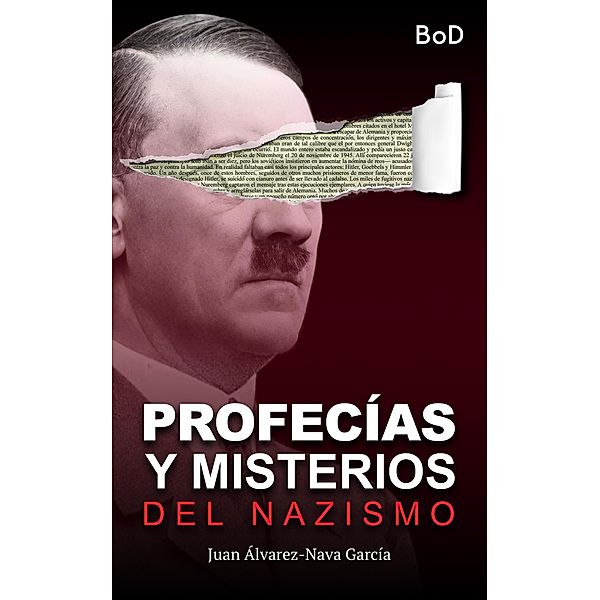 Profecías y misterios del nazismo, Juan Álvarez-Nava García