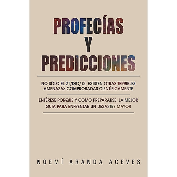 Profecías Y Predicciones, Noemí Aranda Aceves