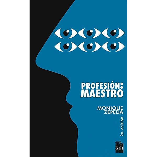 Profesión: maestro / Aula Nueva, Monique Zepeda