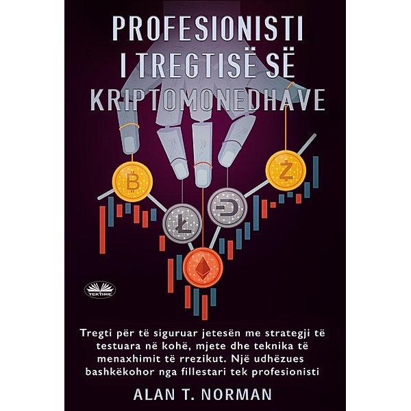Profesionisti I Tregtisë Së Kriptomonedhave, Alan T. Norman