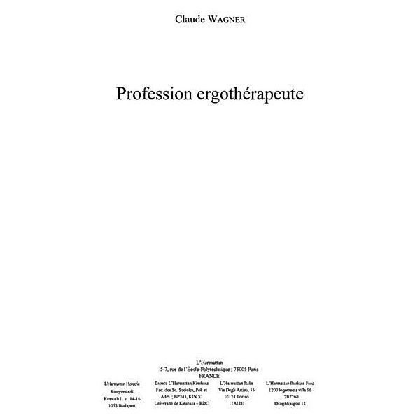 Profession ergotherapeute / Hors-collection, Wagner Claude