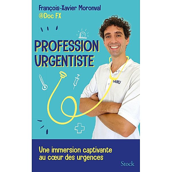 Profession urgentiste / Essais - Documents, Fx Moronval