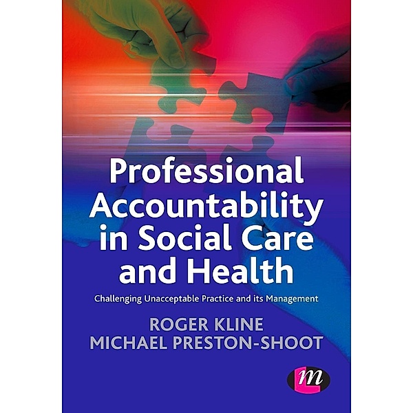 Professional Accountability in Social Care and Health / Creating Integrated Services Series, Roger Kline, Michael Preston-Shoot