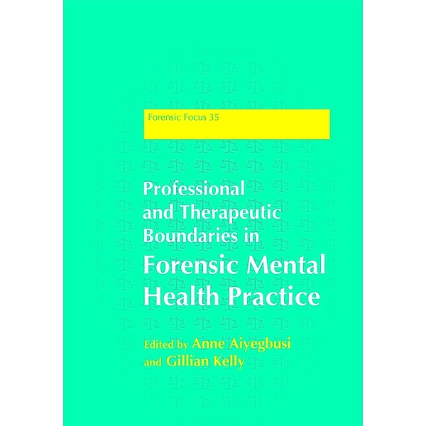 Professional and Therapeutic Boundaries in Forensic Mental Health Practice / Forensic Focus