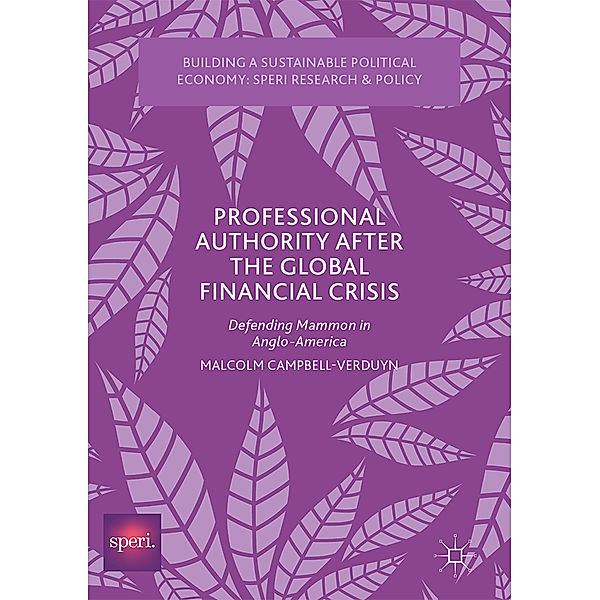 Professional Authority After the Global Financial Crisis, Malcolm Campbell-Verduyn