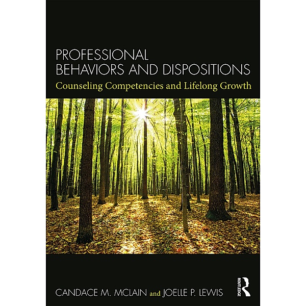 Professional Behaviors and Dispositions, Candace M. McLain, Joelle P. Lewis