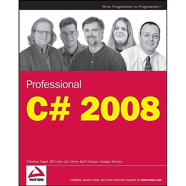 Professional C# 2008, Bill Evjen, Karli Watson, Jay Glynn, Christian Nagel, Morgan Skinner