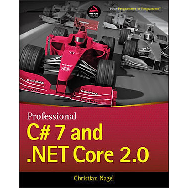 Professional C# 7 and .NET Core 2.0, Christian Nagel