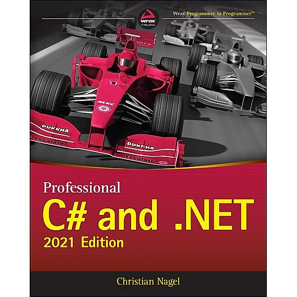 Professional C# and .NET, 2021 Edition, Christian Nagel