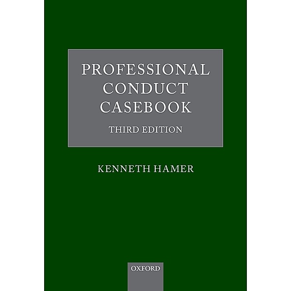 Professional Conduct Casebook, Kenneth Hamer
