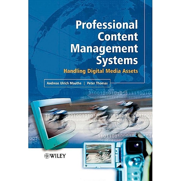 Professional Content Management Systems, Andreas Ulrich Mauthe, Peter Thomas