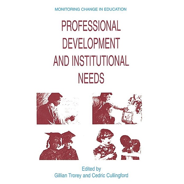 Professional Development and Institutional Needs, Gillian Trorey, Cedric Cullingford