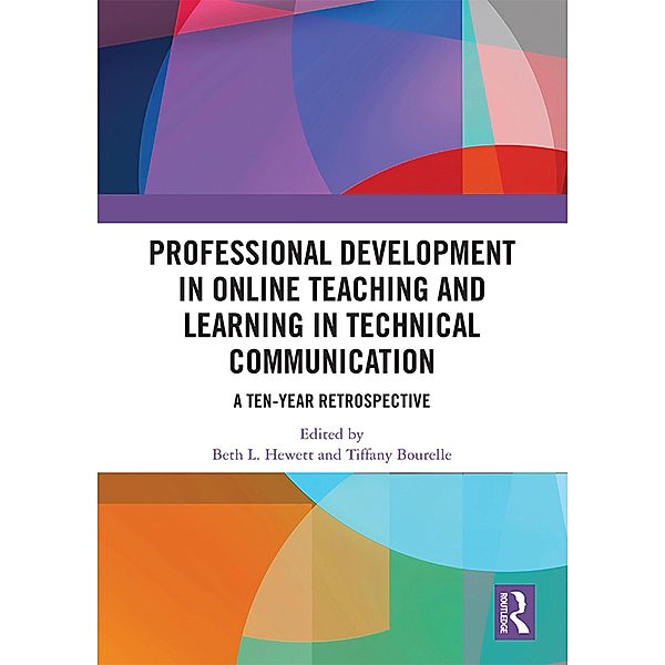 Professional Development in Online Teaching and Learning in Technical Communication