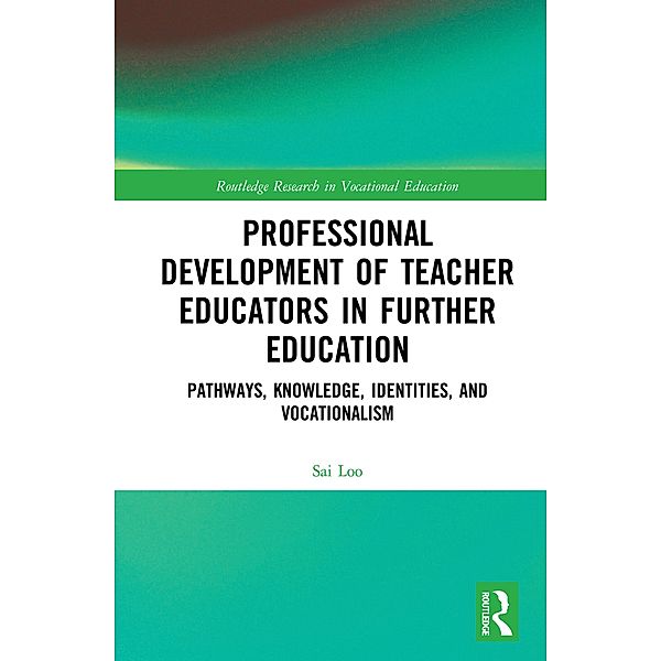 Professional Development of Teacher Educators in Further Education, Sai Loo