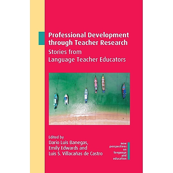 Professional Development through Teacher Research / New Perspectives on Language and Education Bd.102