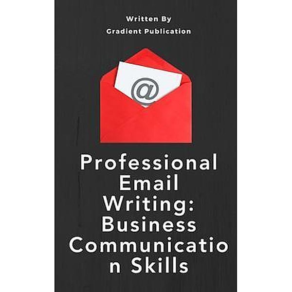 Professional Email Writing, Gradient Publication