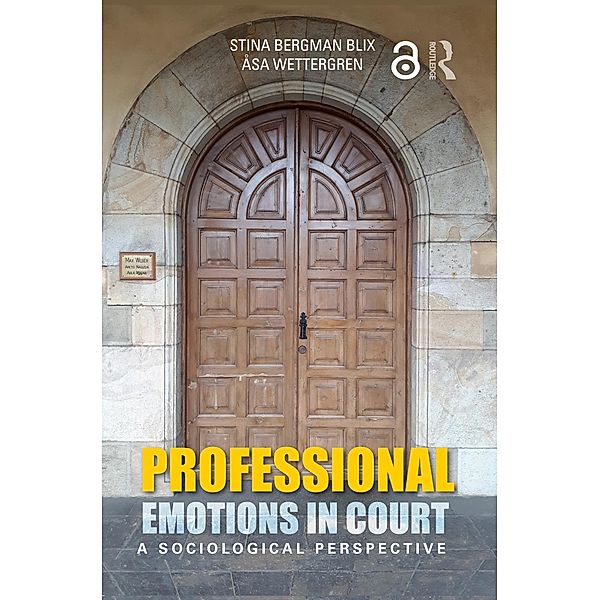 Professional Emotions in Court, Stina Bergman Blix, Åsa Wettergren