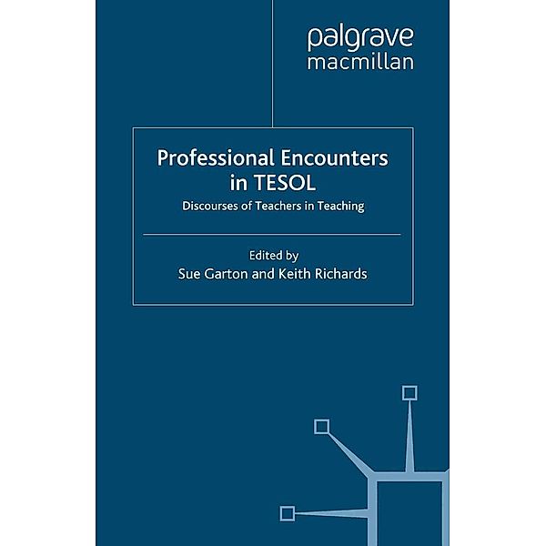 Professional Encounters in TESOL / Communicating in Professions and Organizations